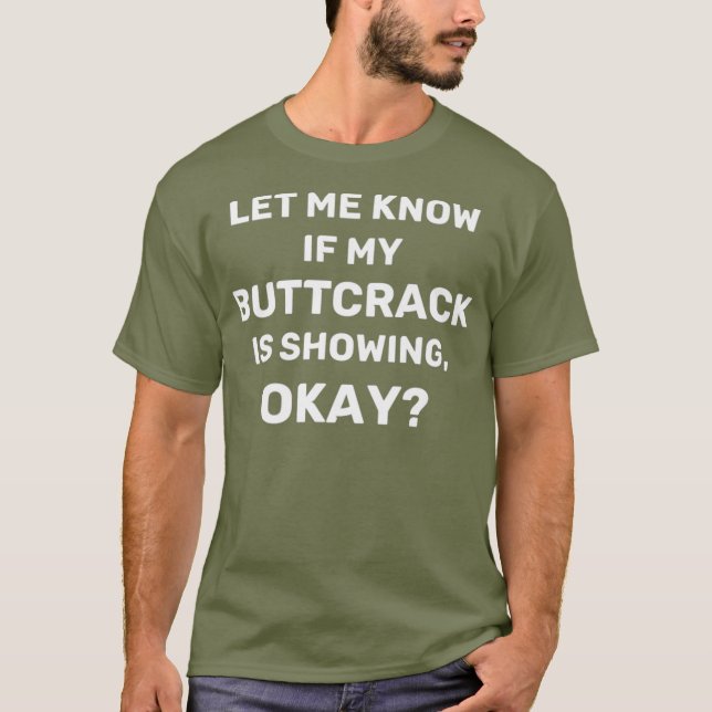 PLUMBER-SHIRT LIESS MIR, WENN MEIN HINTERN CRACK I T-Shirt (Vorderseite)