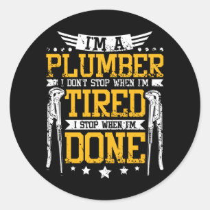 Plumber Tired Runder Aufkleber