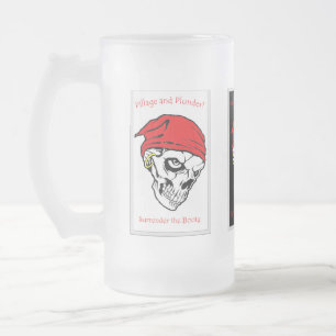 Plünderung und Plünderung - übergeben Sie den Mattglas Bierglas