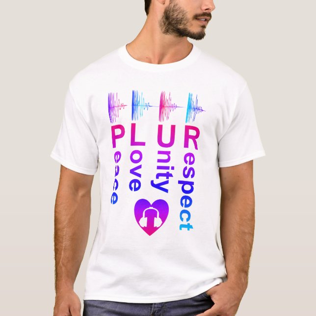 PLUR (Peace Liebe Unity Respect) T-Shirt (Vorderseite)