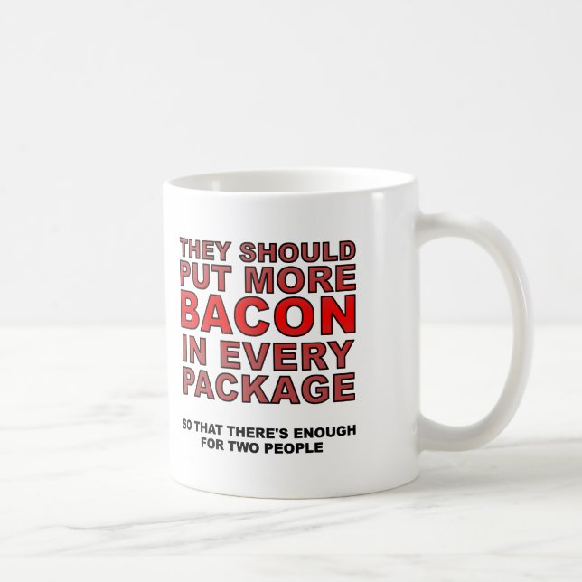 Plus Bacon drôle Mug (Droite)