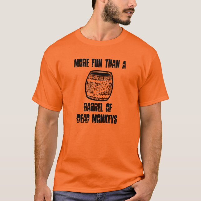 Plus d'amusement qu'un baril de T-shirt mort de (Devant)