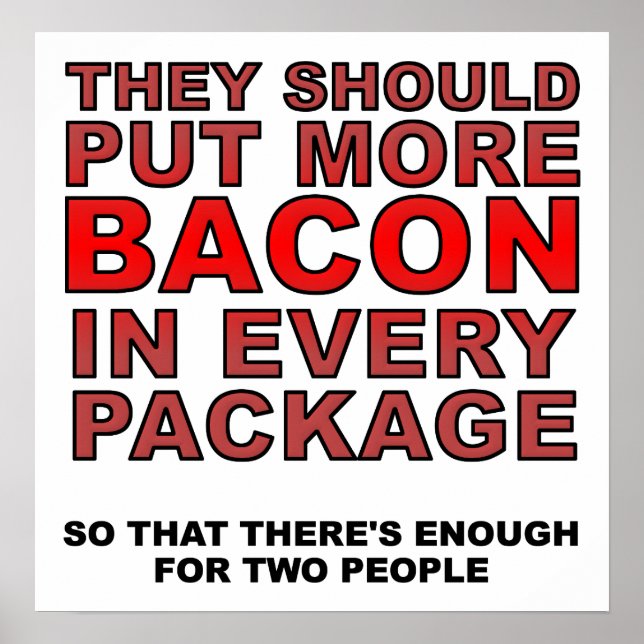 Plus de Bacon Affiche Drôle (Devant)