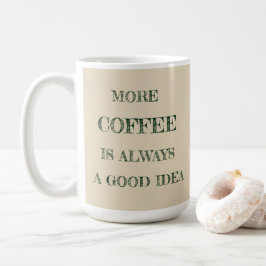 Plus de café Mug
