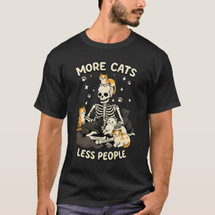 Plus de chats moins de gens squelette t-shirt de c