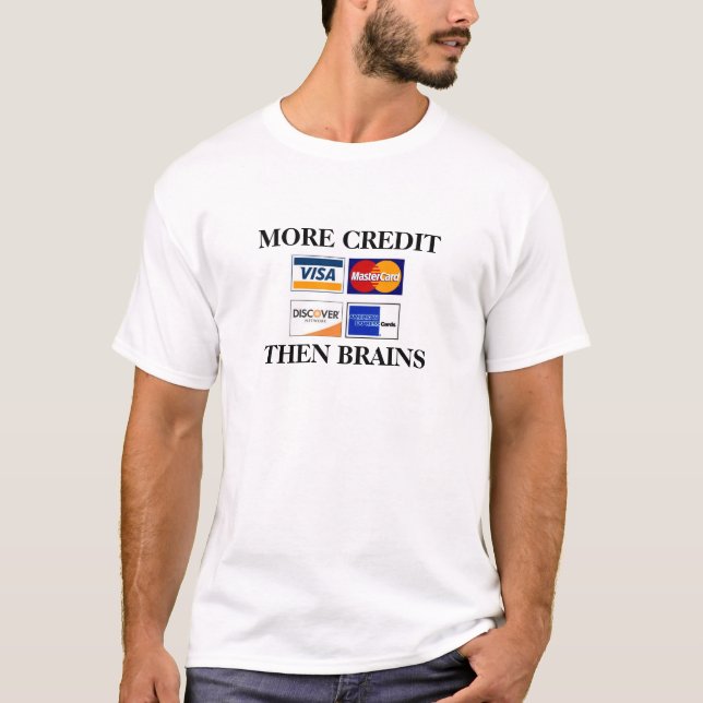 Plus de crédit alors cerveau T-shirt (Devant)