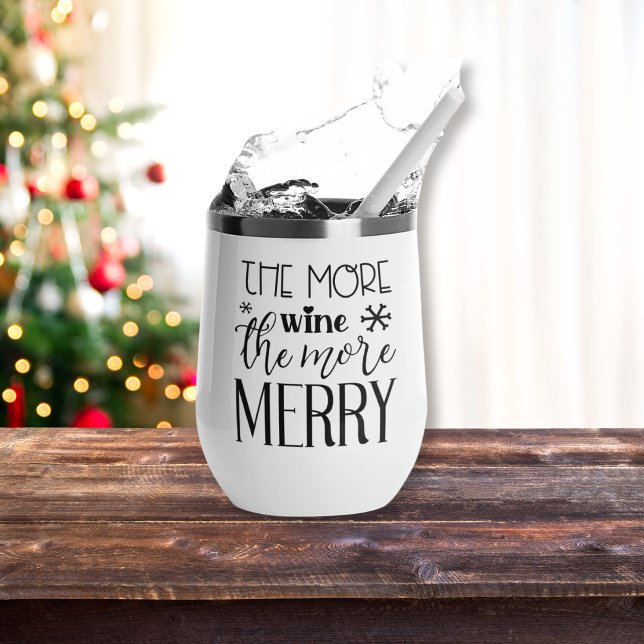 Plus De Vins, Plus De Joyeuses Vacances (The More Wine The More Merry Holiday Thermal Wine Tumbler)