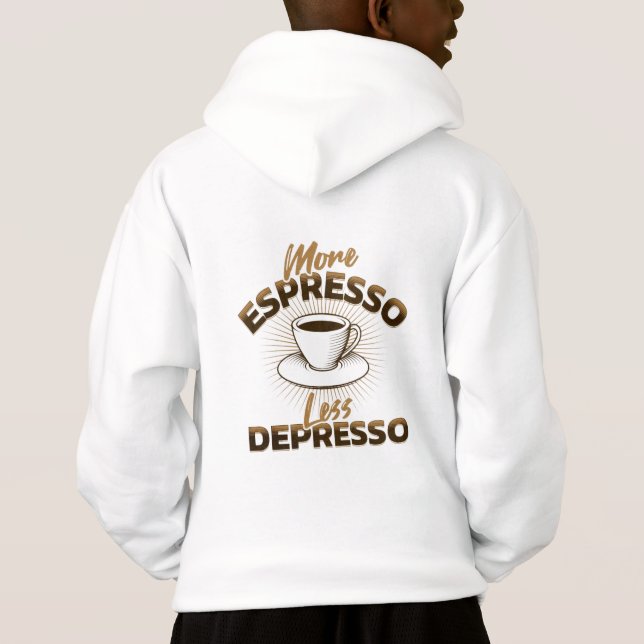 Plus d'Espresso Moins de Dépression – Design de Ci (Dos)