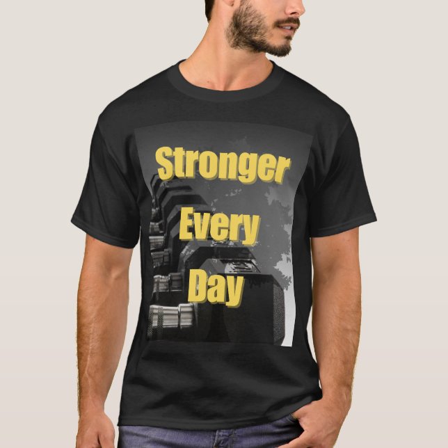 Plus Forte Chaque Jour - T-Shirt Gym Motivationnel (Devant)