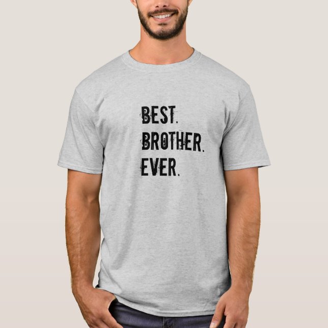 Plus grand meilleur T-shirt de frère jamais (Devant)