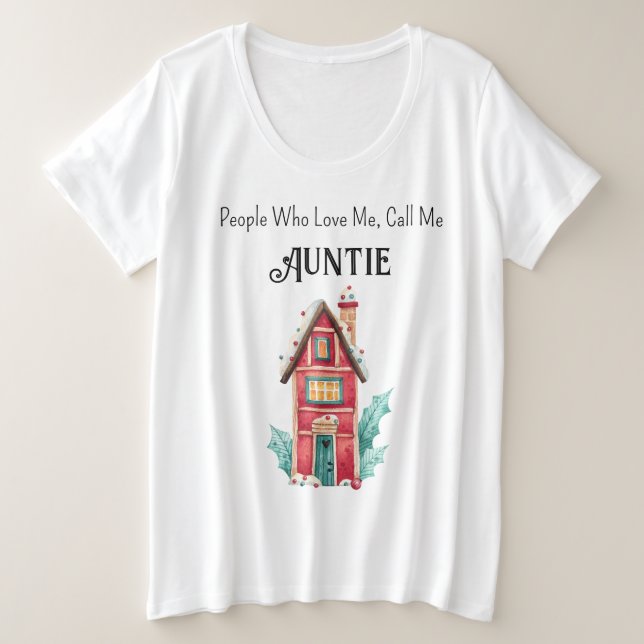 Plus Größe Custom Auntie Holiday Comfort T - Shirt (Design vorne)