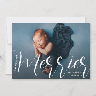 Plus La faire-part de naissance Merrier est grande