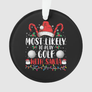 Plus susceptible de jouer au golf avec Santa Famil
