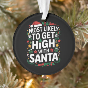Plus susceptible de se défoncer avec le Père Noël 
