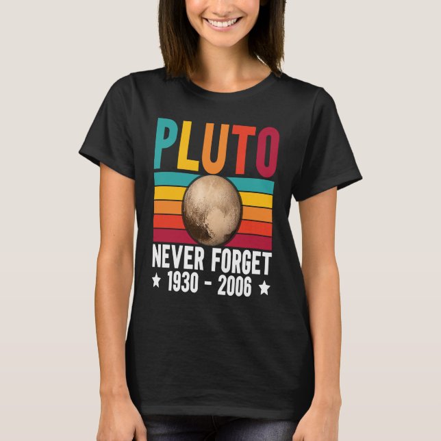 Pluto 9th Planet Never Forget Astronomy Solar Syst T-Shirt (Vorderseite)