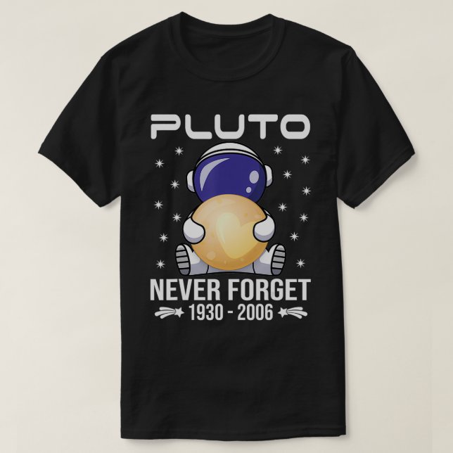 Pluto Never Forget  Cute Astronaut  T-Shirt (Design vorne)
