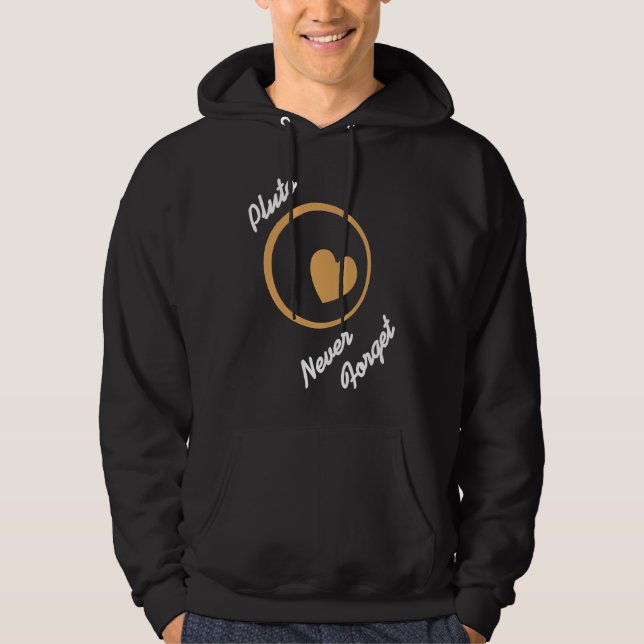 PLUTO Never Forget Retro  Astronomer  Present Hoodie (Vorderseite)