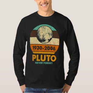 Pluto Planet Nie vergessen Sonnensystem Astronomie T-Shirt