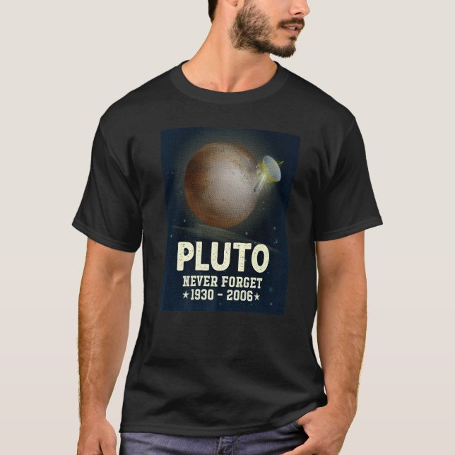 Pluto Vergessen Sie 1930 2006 Science Outer Space  T-Shirt (Vorderseite)