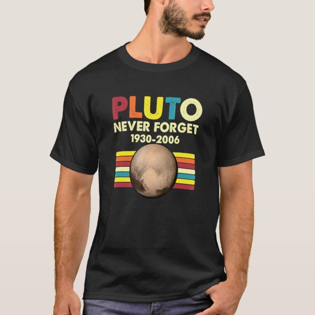 Pluto Vergessen Sie nie die Funny Space Astronomie T-Shirt (Vorderseite)