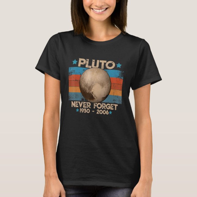 Pluto Vergessen Sie nie die Retro-Weltraumwissensc T-Shirt (Vorderseite)