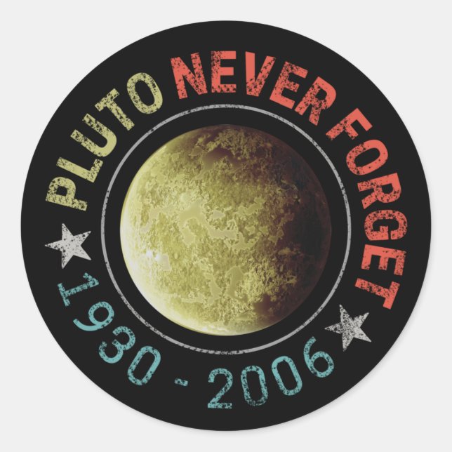 Pluto Vergessen Sie niemals den Raumplaneten 1930- Runder Aufkleber (Vorderseite)