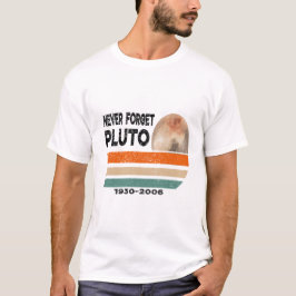 Pluto Vergiss Astronomie nie T-Shirt