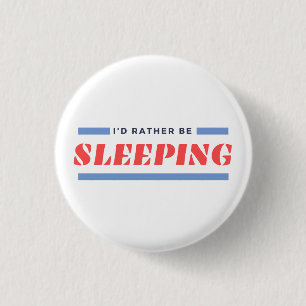Plutôt Bouton couché Narcolepsy Pin Badge