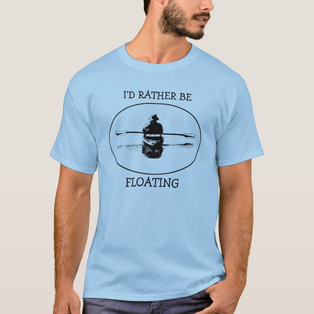 Plutôt flotte le T-shirt de kayak (Devant)