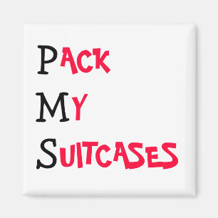 PMS… SATZ MEIN KOFFER MAGNET