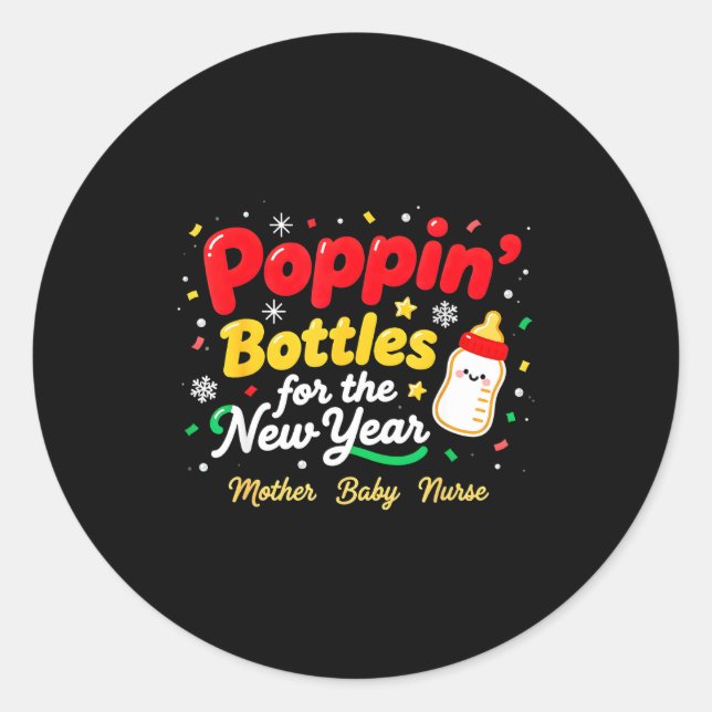 Pn’ Bottles For The New Year Christmas Nurse Mom & Runder Aufkleber (Vorderseite)