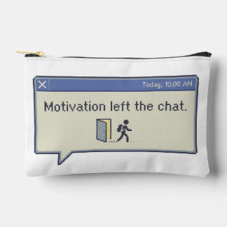 Pochette À Accessoires Motivation left the chat -not feeling motivated-