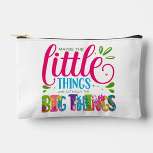 Pochette À Accessoires Peut-être que les petites choses sont en fait la g