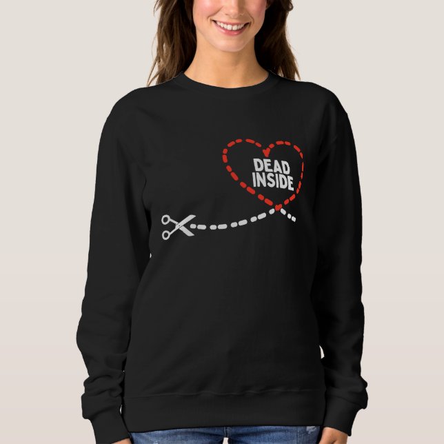 Pocket Dead Inside Heart  Anti Valentines Day Sing Sweatshirt (Vorderseite)