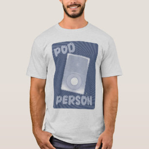 Pod Person Musikgerät Lustiger Slogan Art T-Shirt