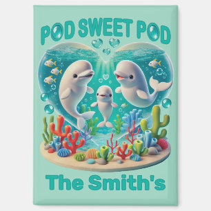 "Pod Sweet Pod" Walfamilie Anpassbar Magnet