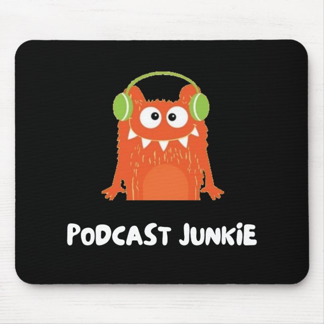Podcast-Junkie Mousepad (Vorne)