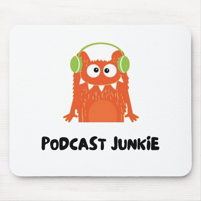 Podcast-Junkie Mousepad (Vorne)