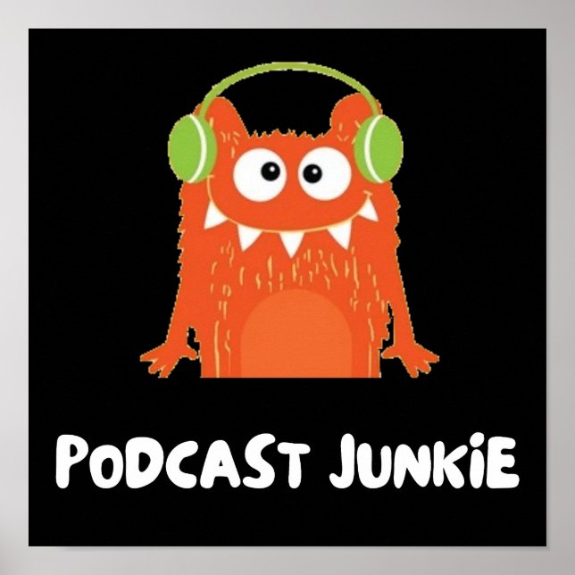 Podcast-Junkie Poster (Vorne)