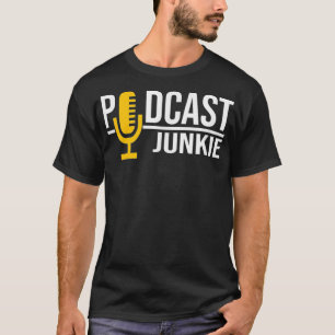 Podcast Junkie True Crime Mysteries T-Shirt