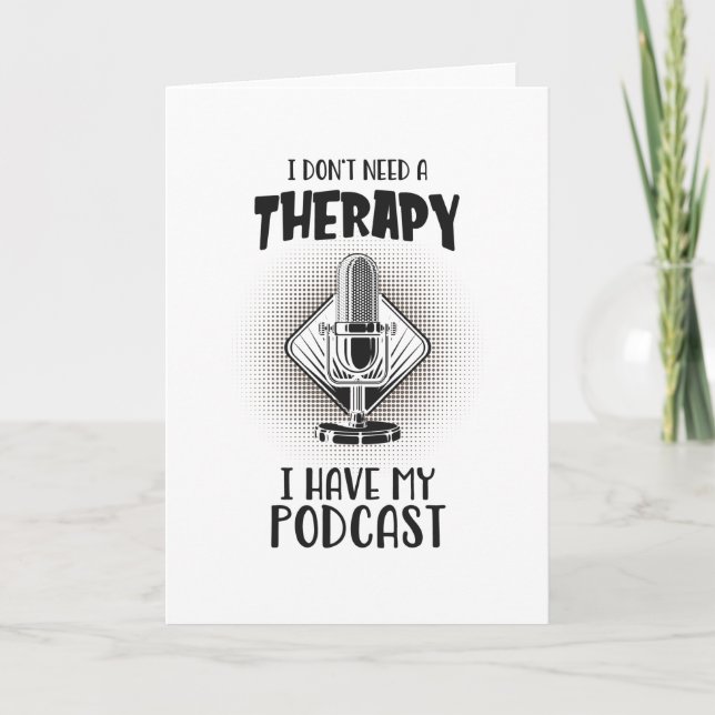 Podcast Therapie Podcaster Podcasting Spaß Karte (Vorderseite)
