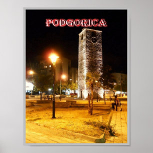 Podgorica - Montenegro - The Clock Tower at Night Poster