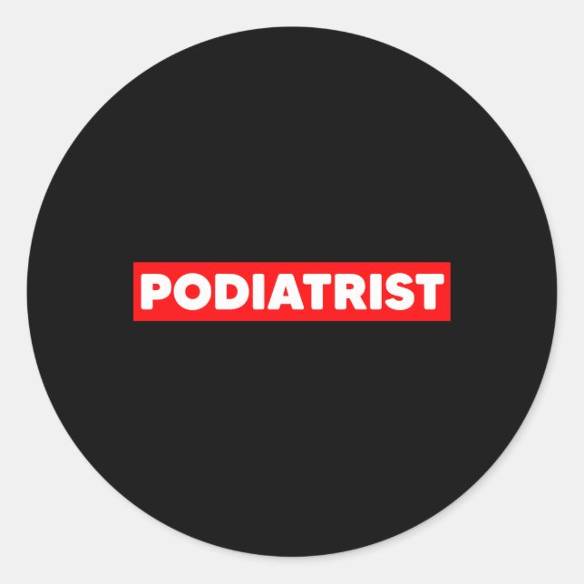 Podiatrist Foot Doctor Podiatry Runder Aufkleber (Vorderseite)