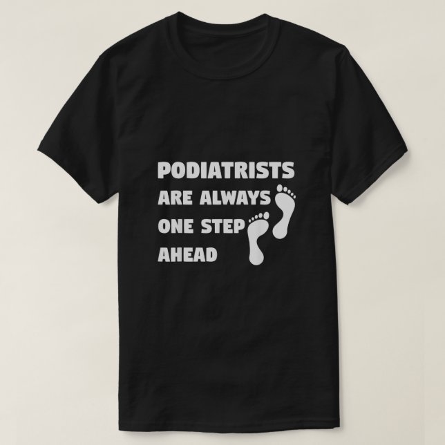 Podiatrist Foot Feet Podiatry Doktor Funny Joke T-Shirt (Design vorne)
