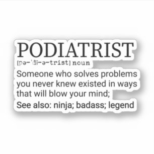 Podiatristiendefinition, Podiatristin Aufkleber