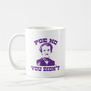 Poe No Funny Classic Slogan Kaffeetasse