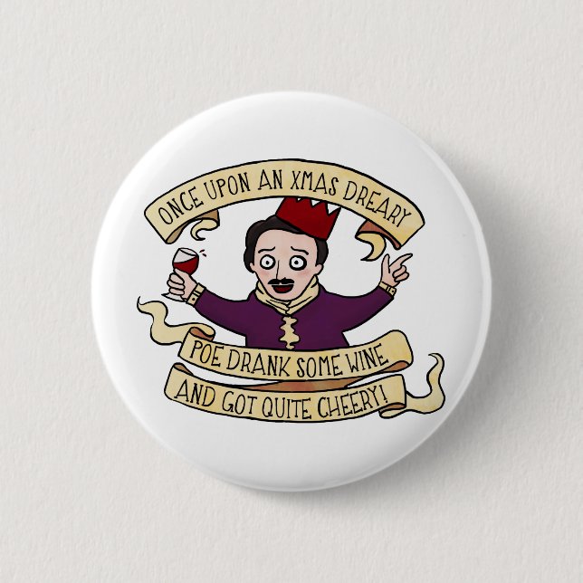 Poe trank etwas Wein und got ziemlich heitres Button (Vorderseite)