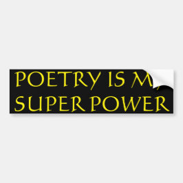 Poesie ist mein SuperPower-Autoaufkleber Autoaufkleber