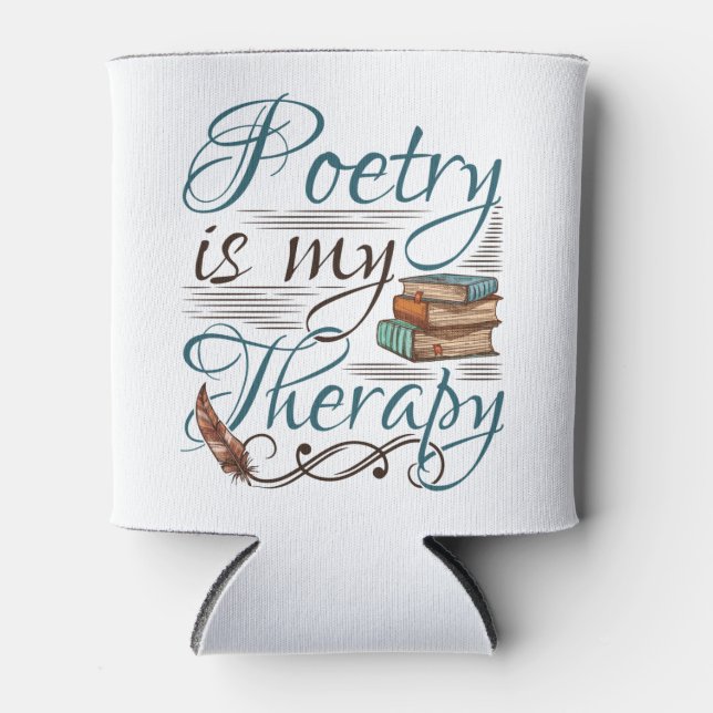 Poesie ist mein Therapiepoet Poem Writer Dosenkühler (Vorderseite)