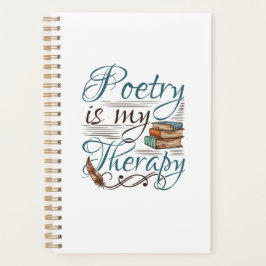 Poesie ist mein Therapiepoet Poem Writer Planer